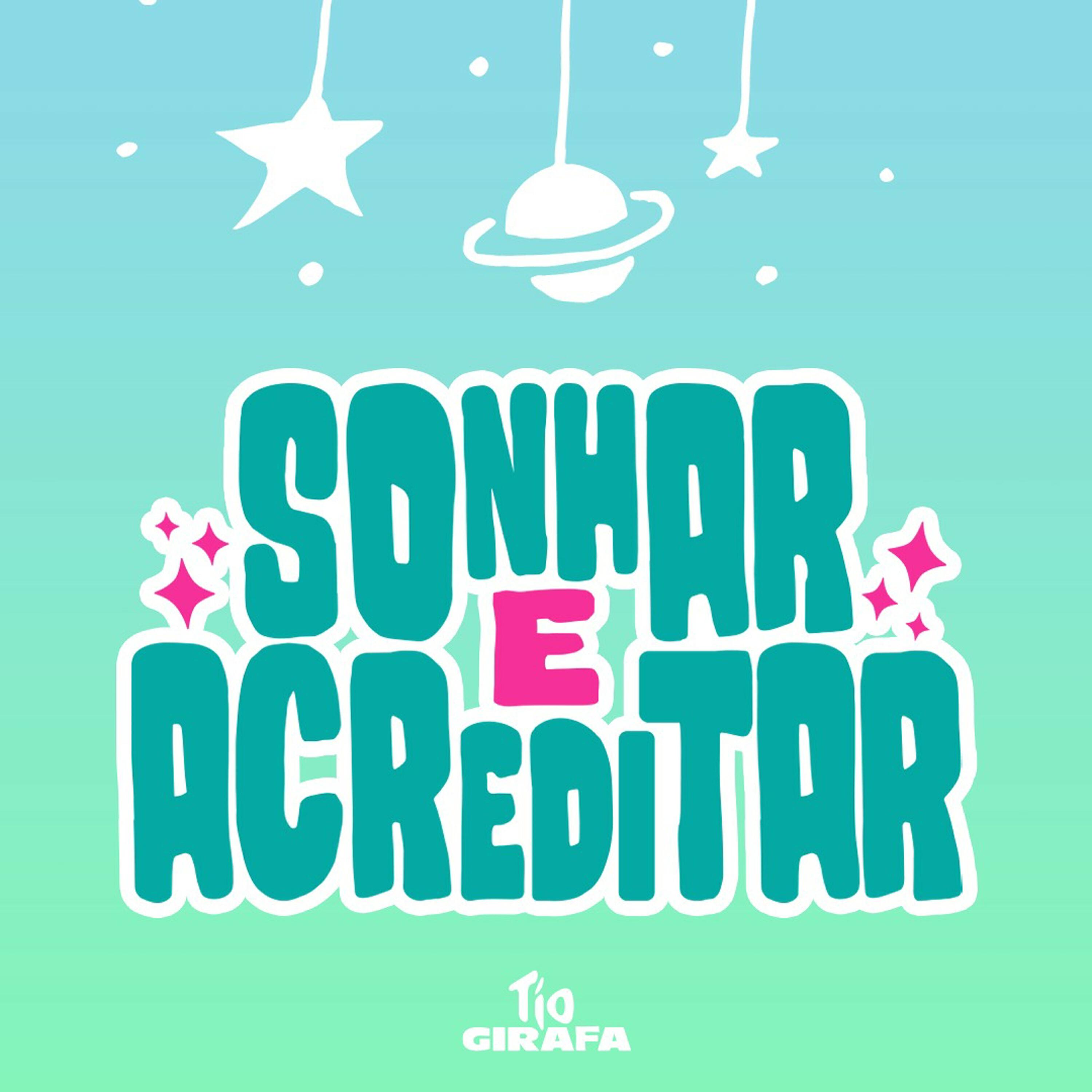 Релиз Sonhar e Acreditar