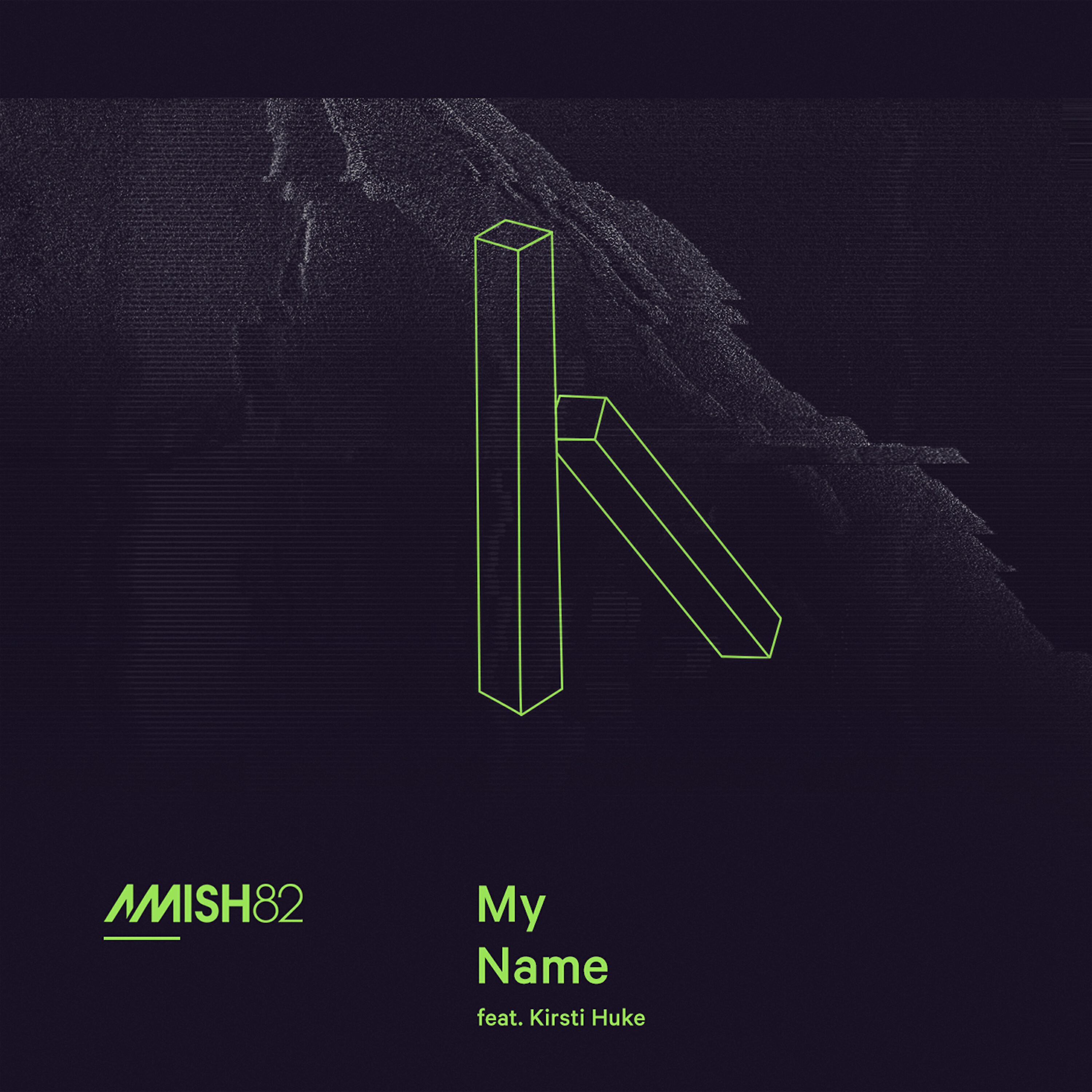 Релиз My Name Feat. Kirsti Huke