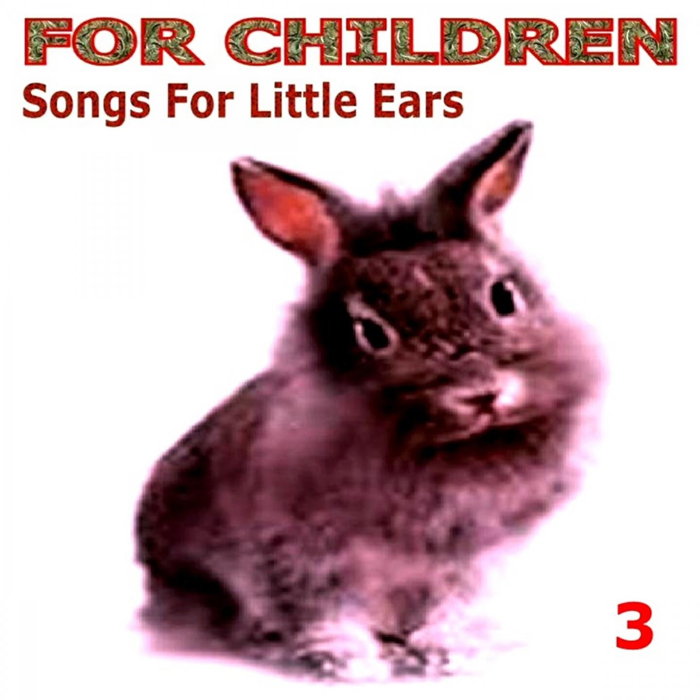 Релиз For Children - Song for Little Ears - 3