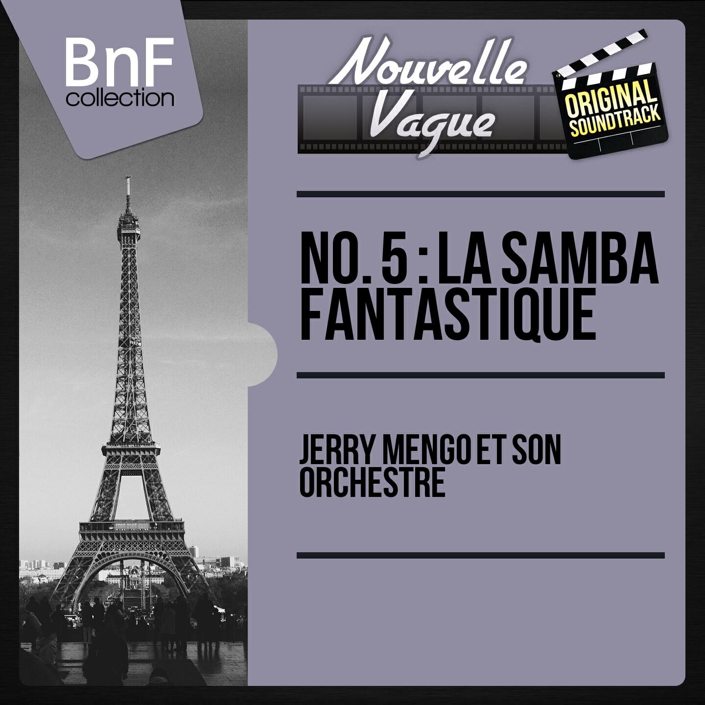 Релиз No. 5 : La samba fantastique (Original Motion Picture Soundtrack, Mono Version)