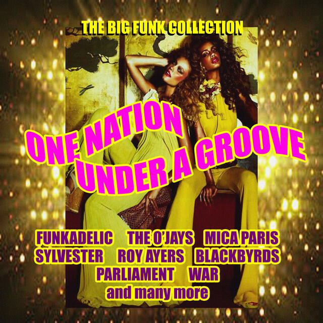 Релиз One Nation Under A Groove - (The Big Funk Collection)