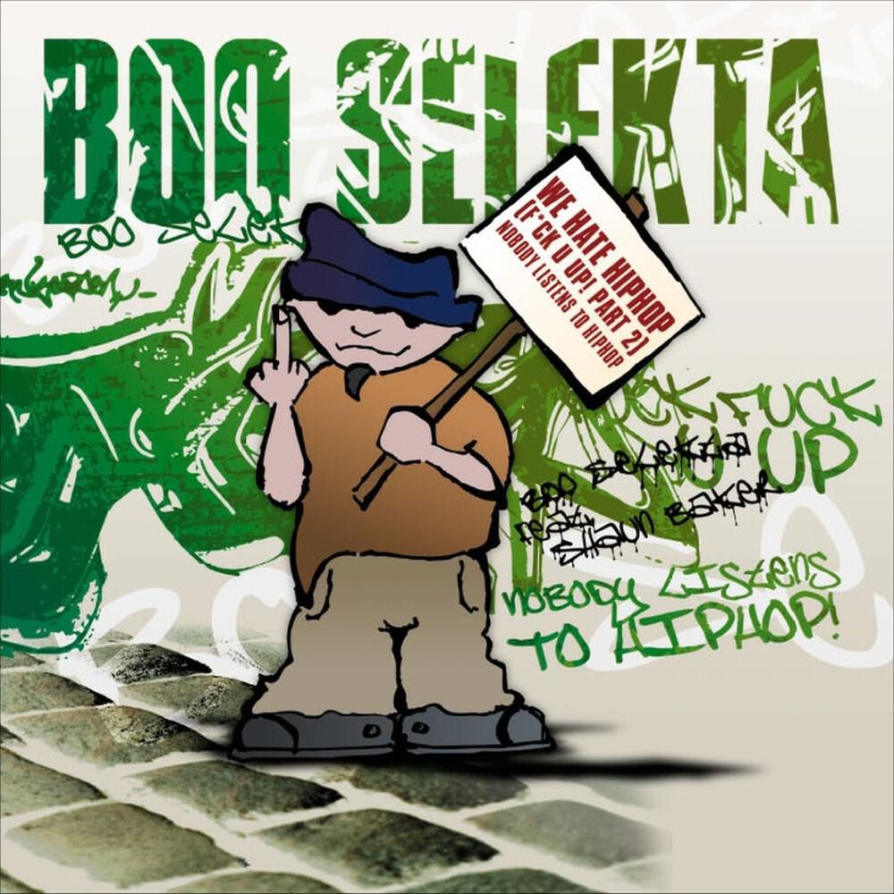 Релиз We Hate Hip Hop! (Nobody Listens to Hiphop - F*Ck U Up! Part 2)