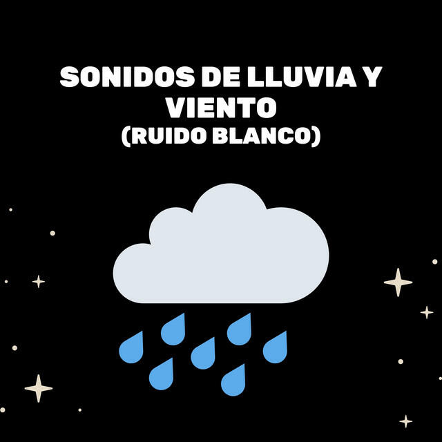 Релиз Sonidos De Lluvia y Viento (Ruido Blanco)