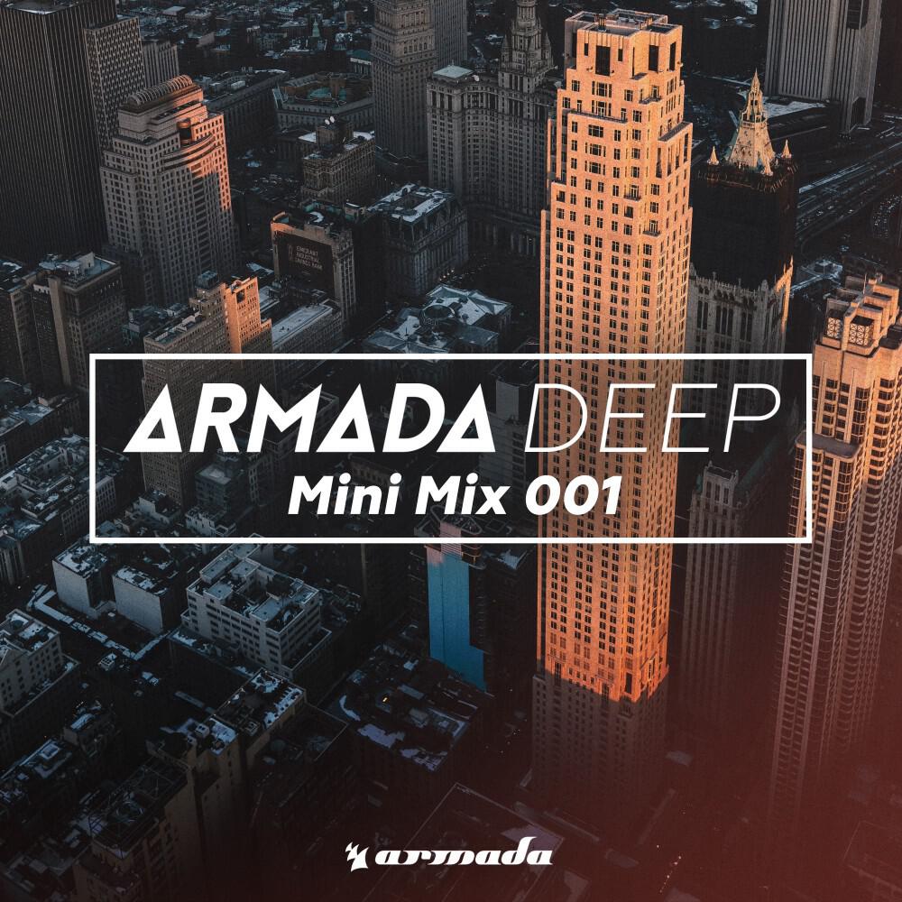Релиз Armada Deep (Mini Mix 001) - Armada Music