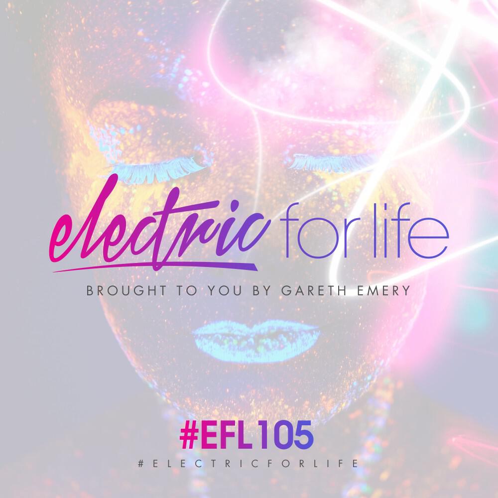 Релиз Electric for Life Episode 105