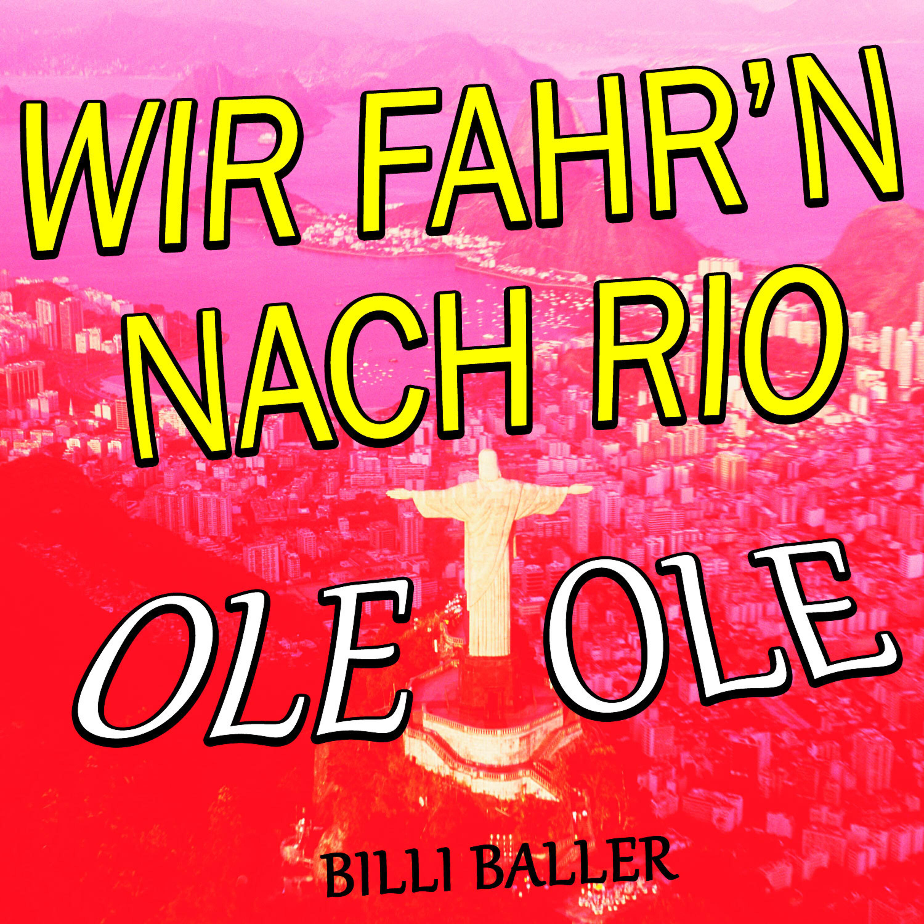 Релиз Wir fahr'n nach Rio (Ole Ole)