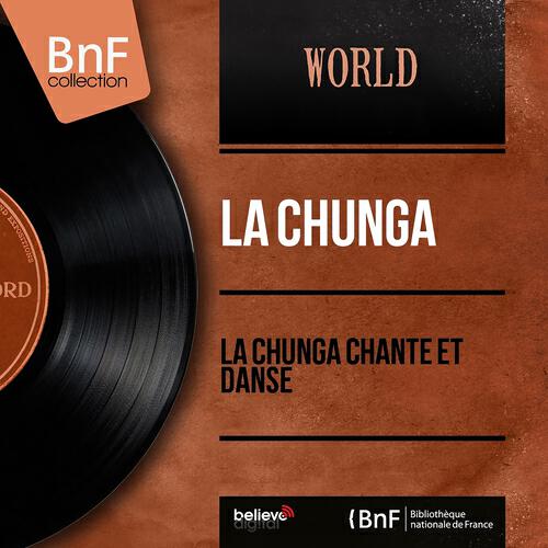 Релиз La Chunga chante et danse (Mono Version)