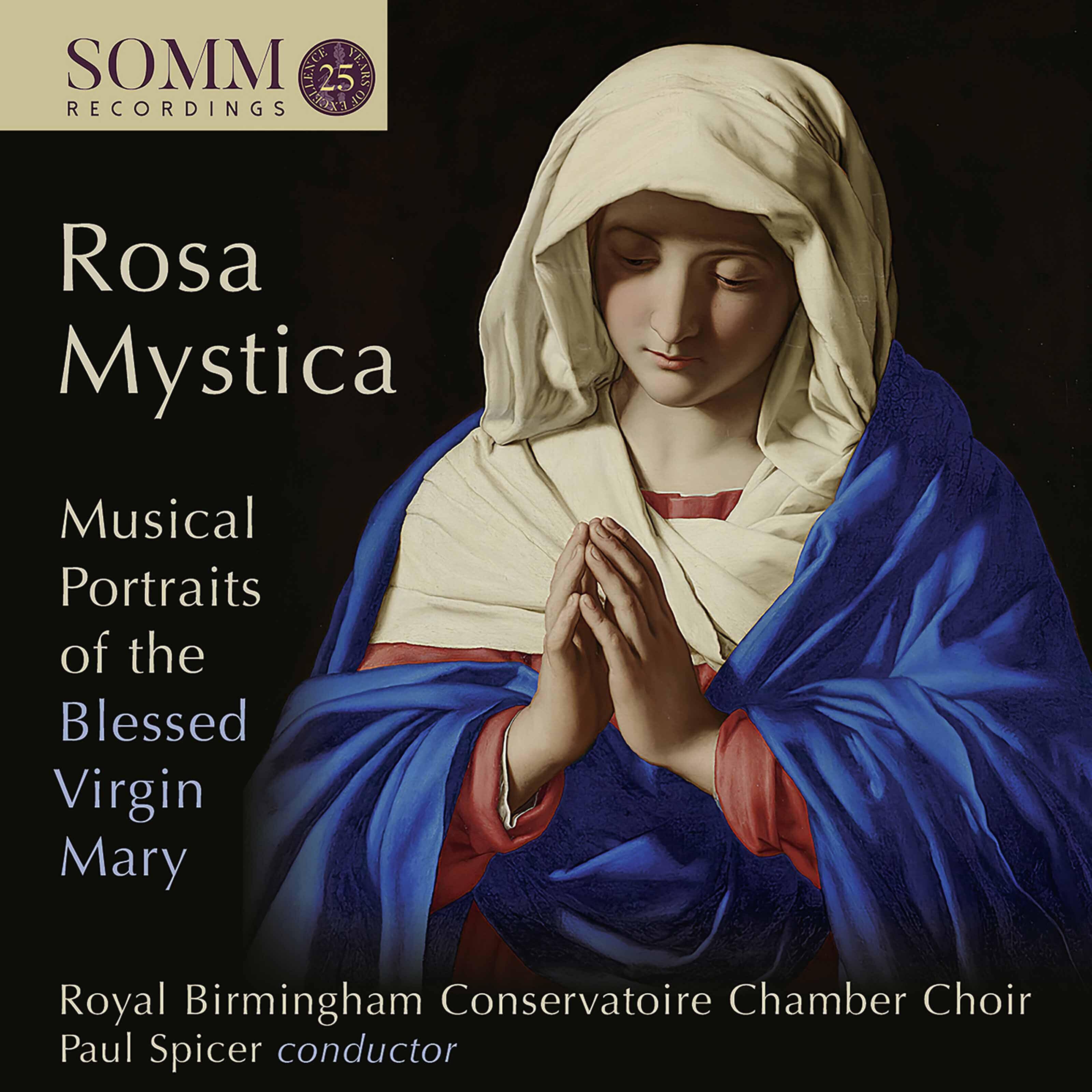 Релиз Rosa mystica: Musical Portraits of the Blessed Virgin Mary