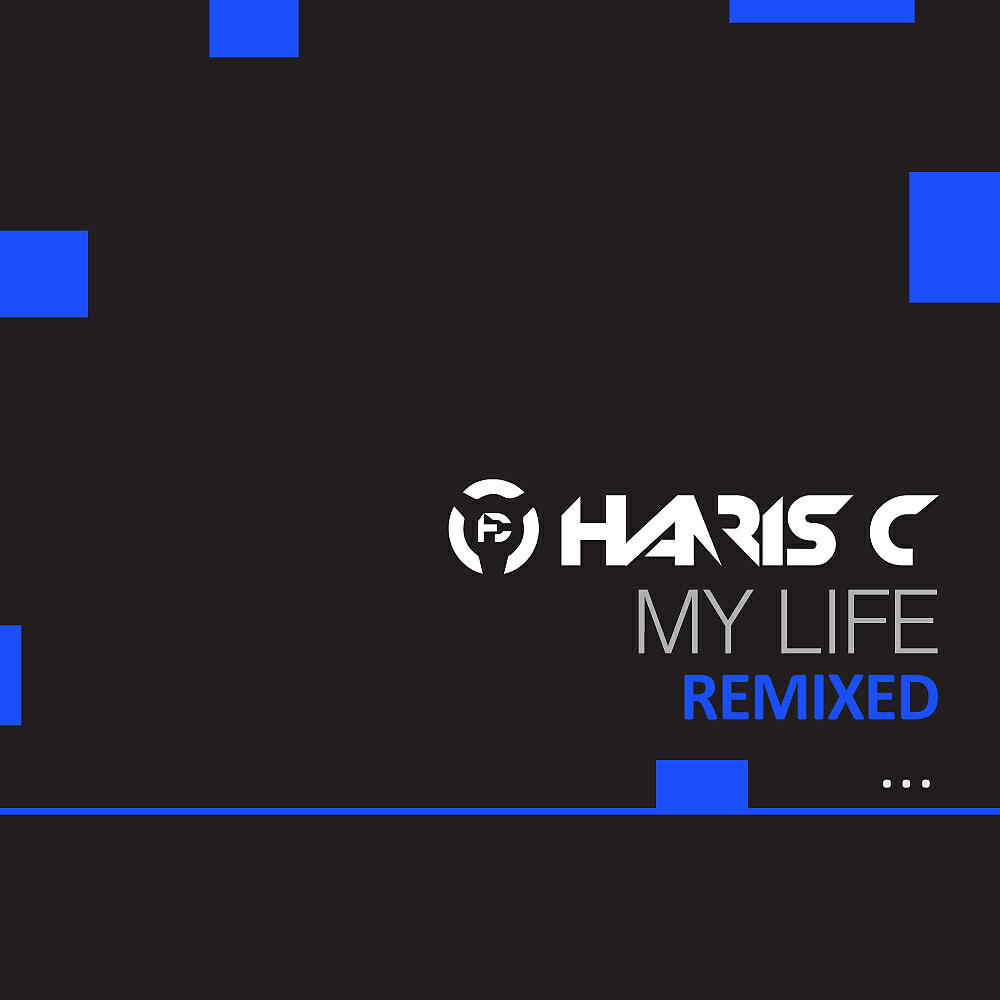 Релиз My Life (Remixes)