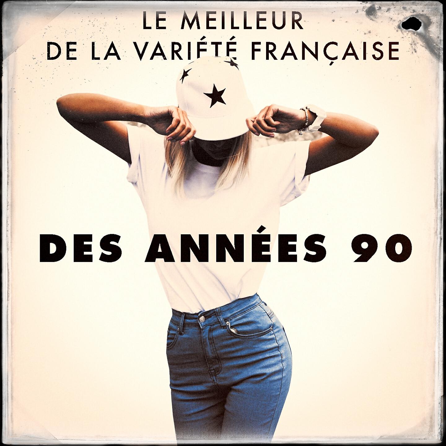 Релиз Le meilleur de la variété française des années 90