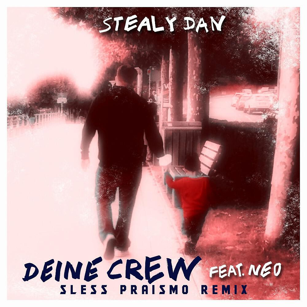 Релиз Deine Crew (Sless Praismo Remix)