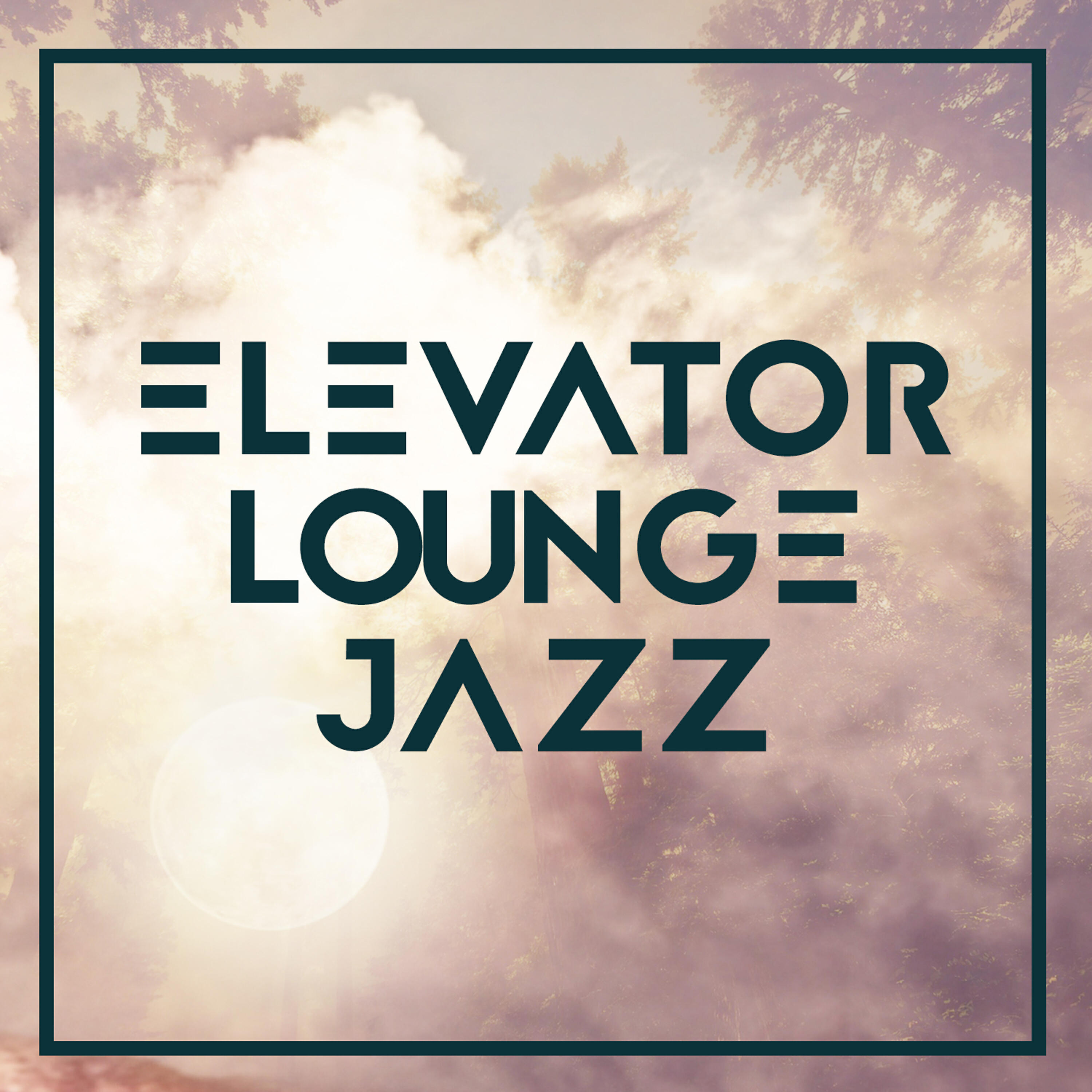 Релиз Elevator Lounge Jazz