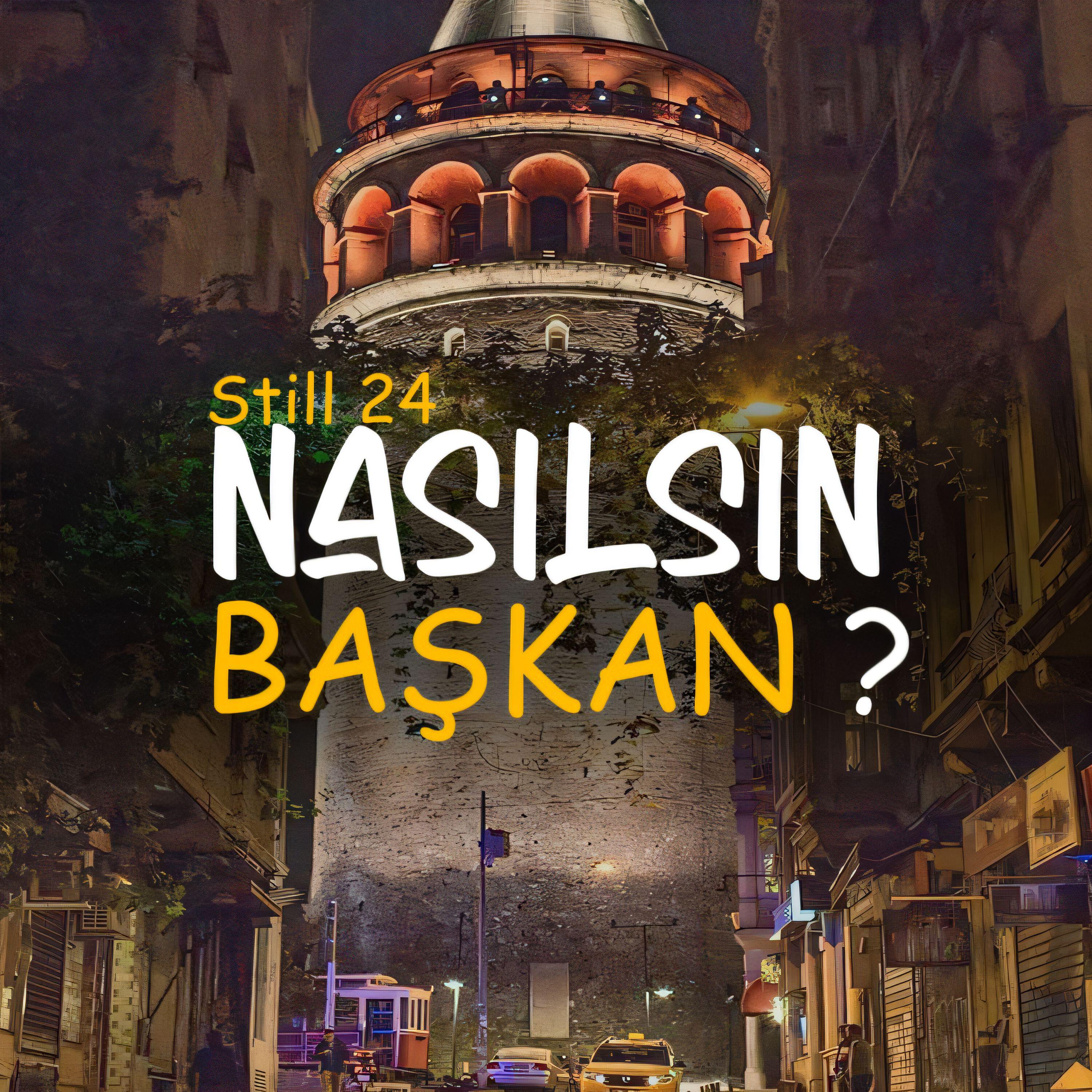 Релиз Nasılsın Başkan ?