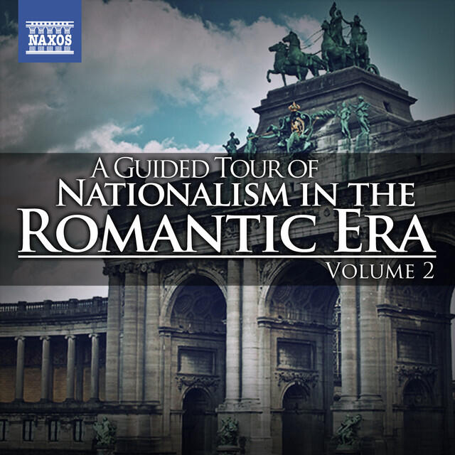 Постер альбома A Guided Tour of Nationalism in the Romantic Era, Vol. 2
