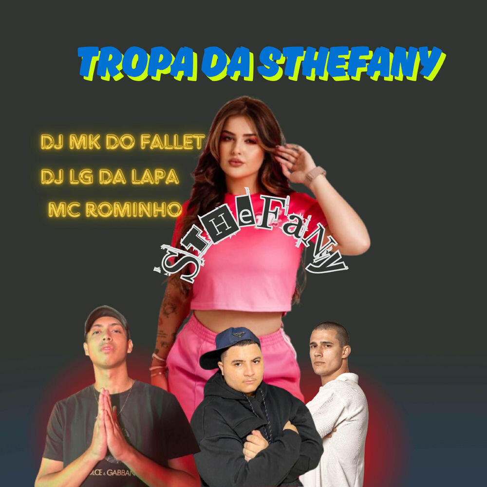 Релиз TROPA DA STHEFANY