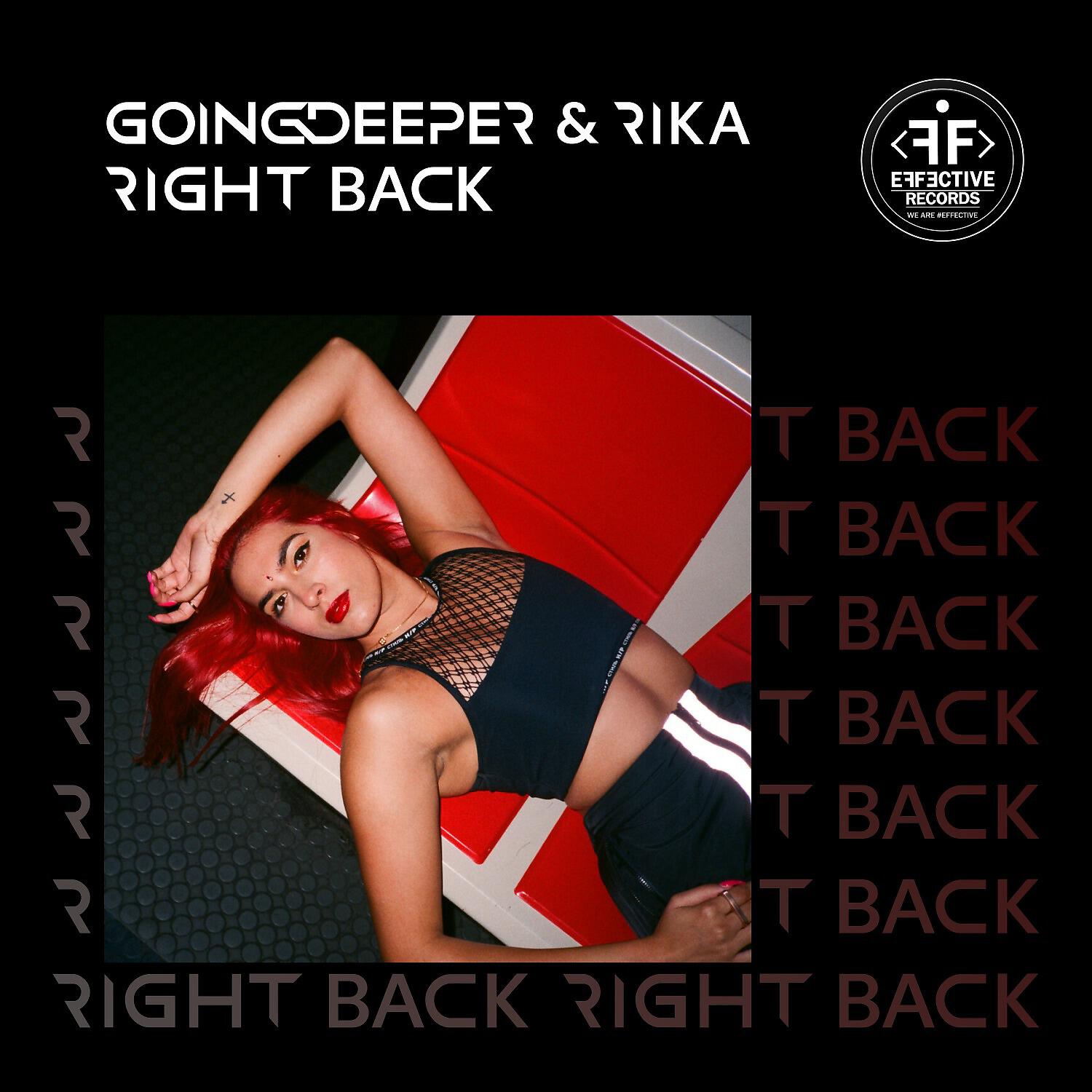 Скачать песню Going Deeper, Rika - Right Back бесплатно в MP3 для Android и iOS