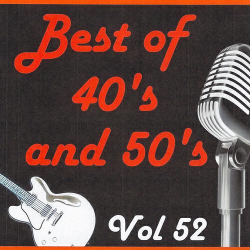 Релиз Best of 40's and 50's, Vol. 52