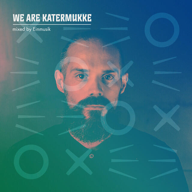 Релиз We Are Katermukke: Einmusik (DJ Mix)
