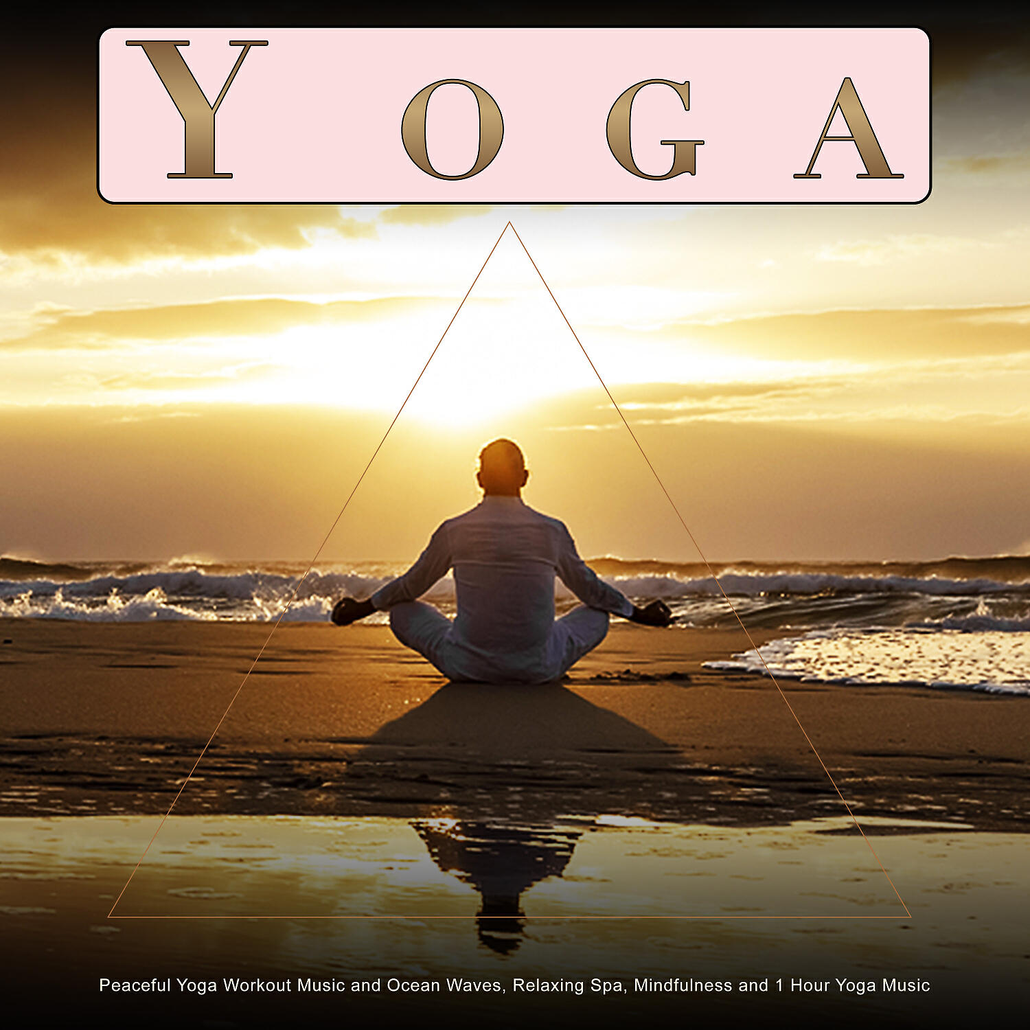 Постер альбома Yoga: Peaceful Yoga Workout Music and Ocean Waves, Relaxing Spa, Mindfulness and 1 Hour Yoga Music