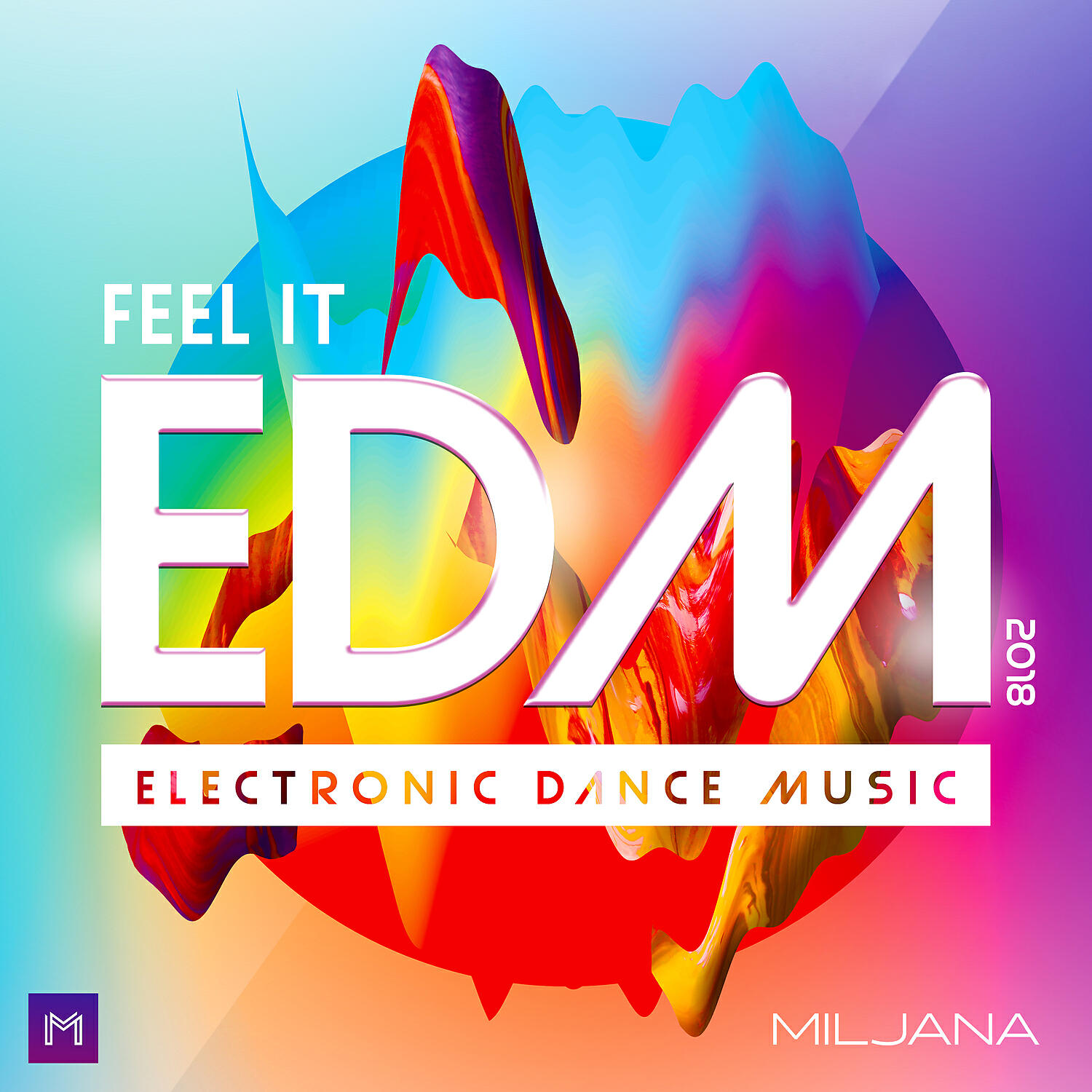 Релиз Feel It EDM 2018 - Electronic Dance Music