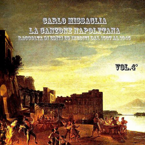 Релиз La canzone napoletana, Vol. 4 (1825-1869)