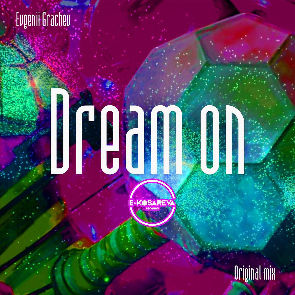 Релиз Dream On