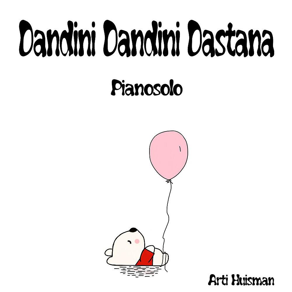 Релиз Dandini dandini dastana (Pianosolo)