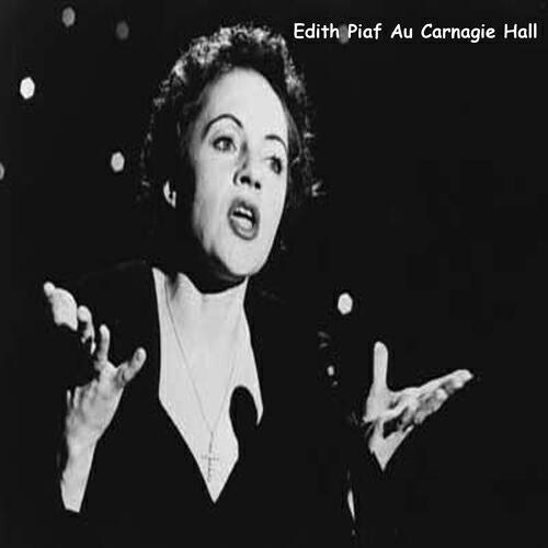 Релиз Edith Piaf au Carnegie Hall