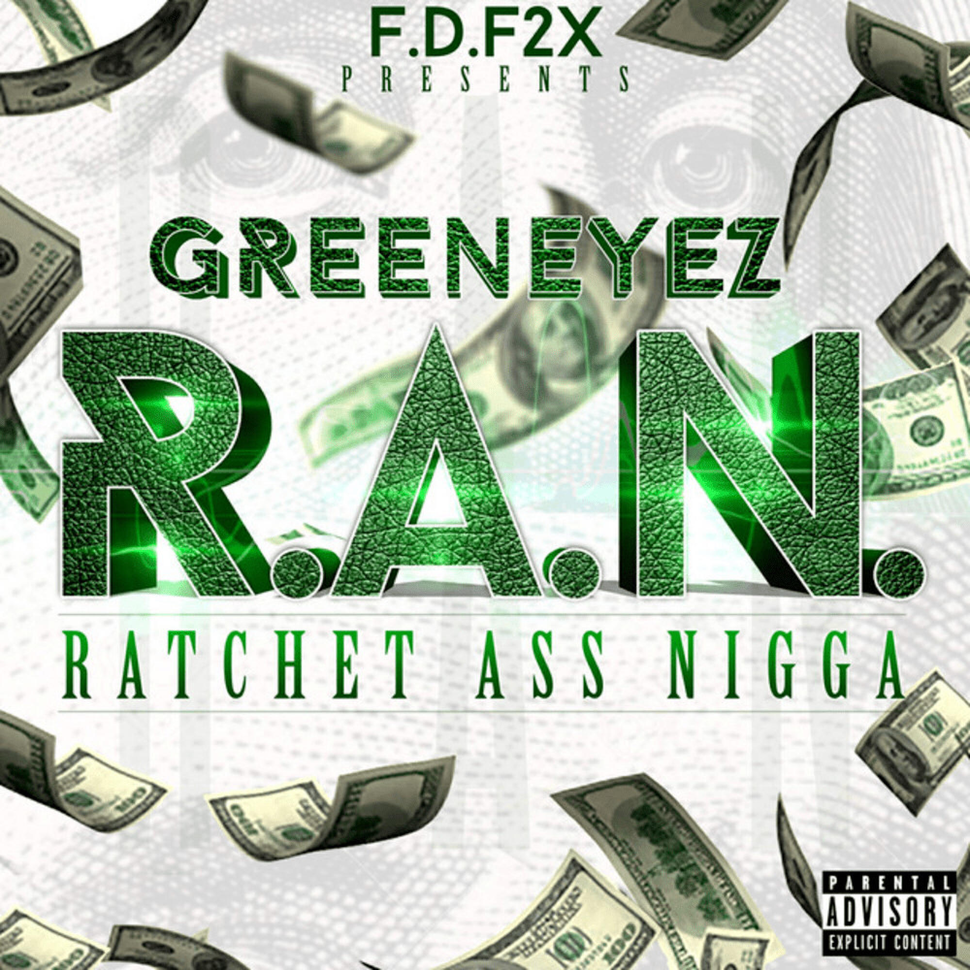 Релиз Ratchet Ass Nigga