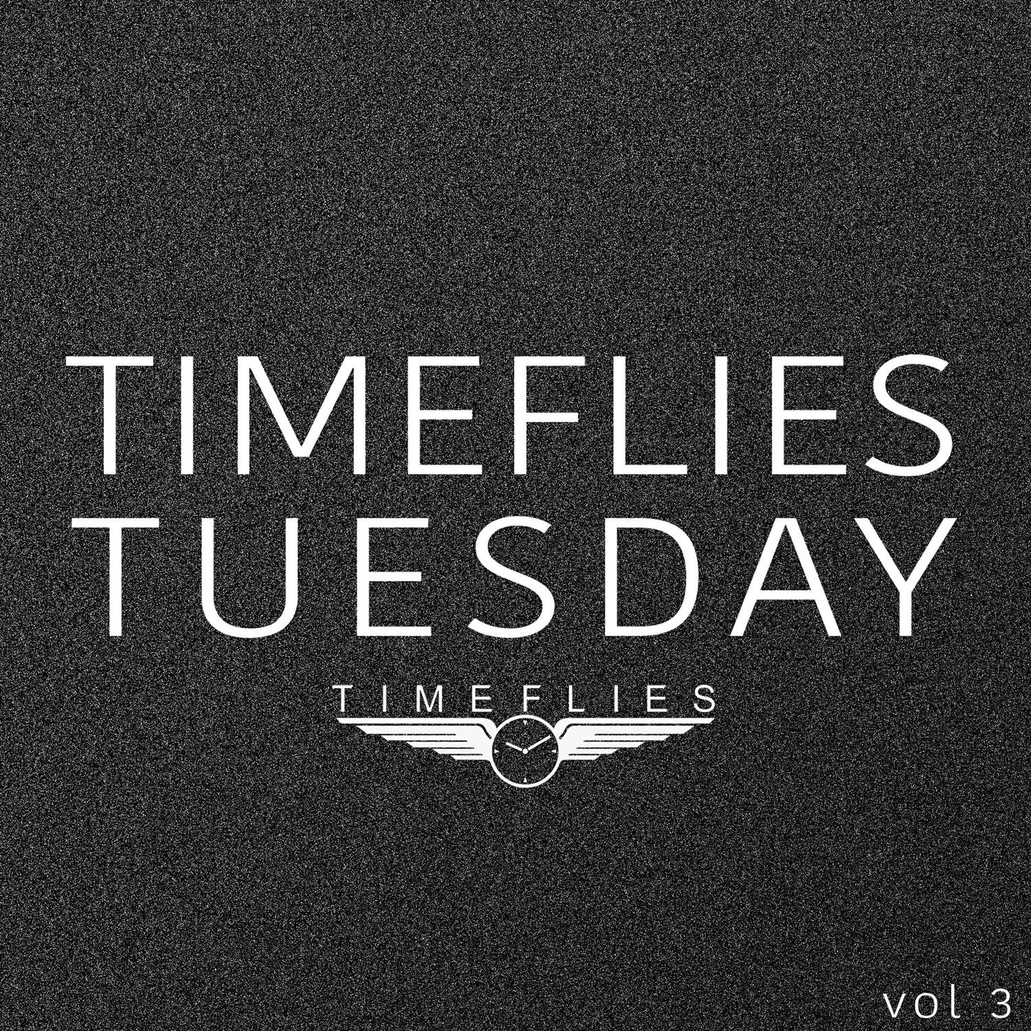 Релиз Timeflies Tuesday, Vol. 3