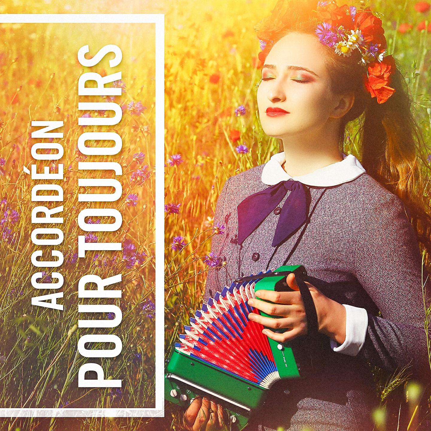 Постер альбома Accordéon pour toujours