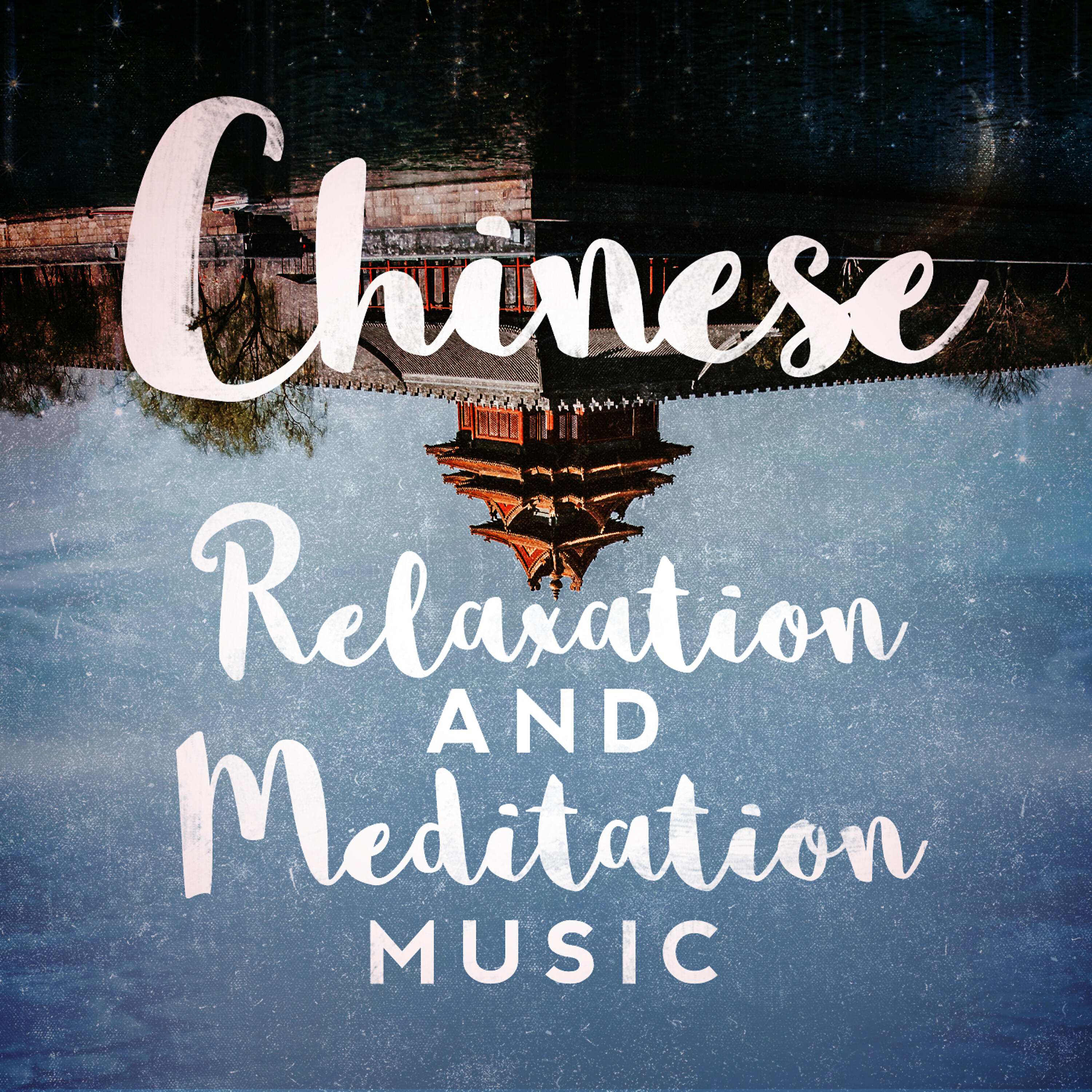 Постер альбома Chinese Relaxation and Meditation Music