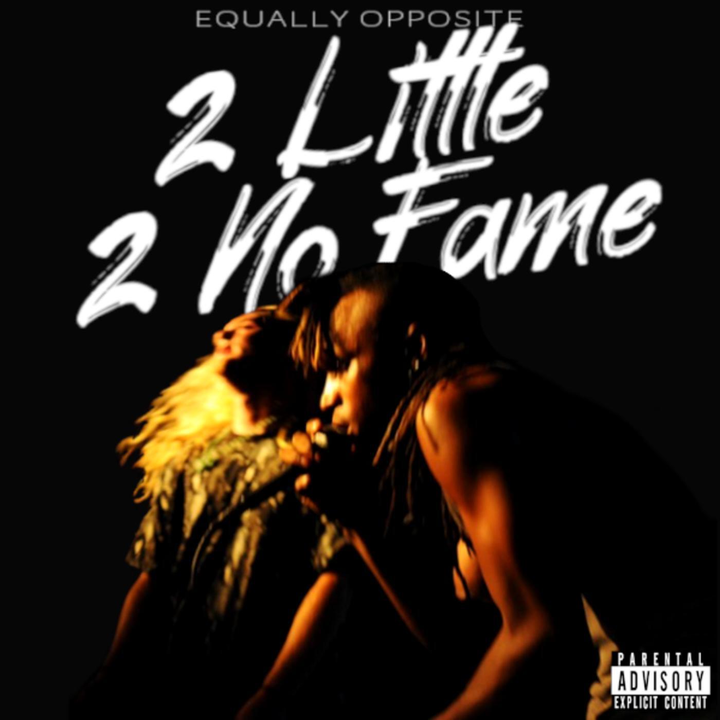 Релиз 2 Little 2 Know Fame