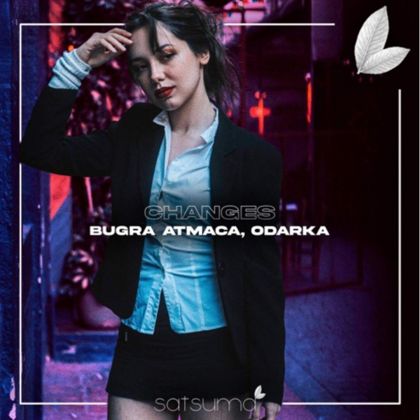 Скачать песню Buğra Atmaca, Odarka - Changes (Changes) бесплатно в MP3 для Android и iOS