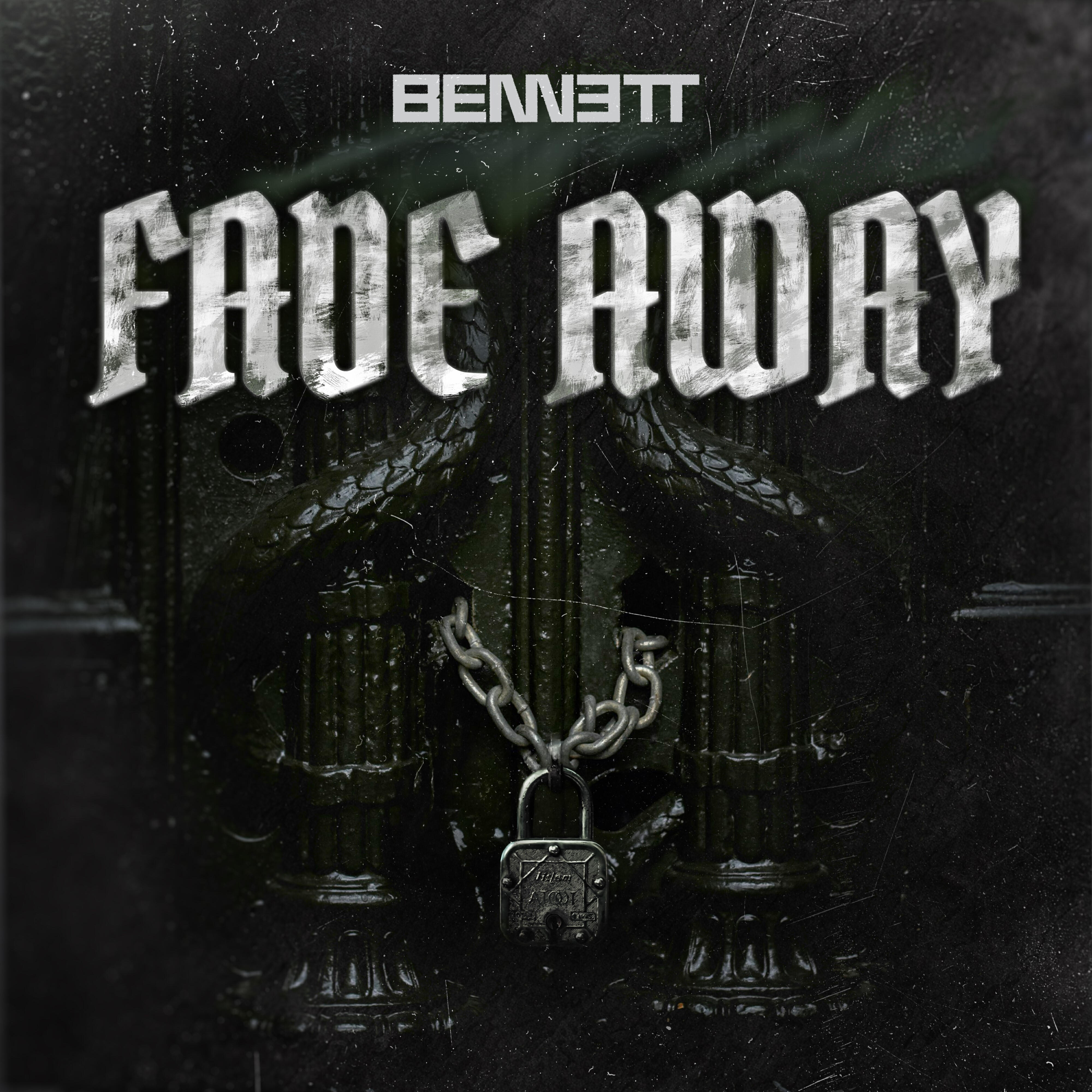 Bennet - Fade Away