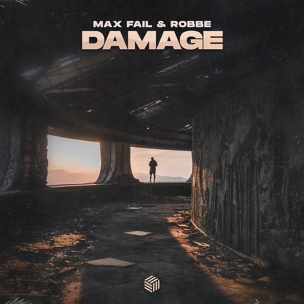 Max Fail, Robbe - Damage