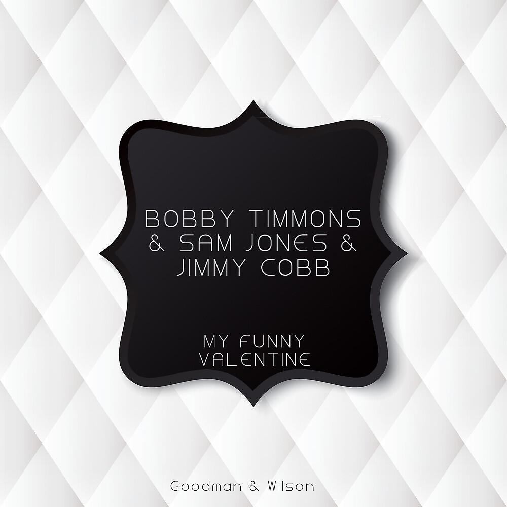 Bobby Timmons, Sam Jones & Jimmy Cobb