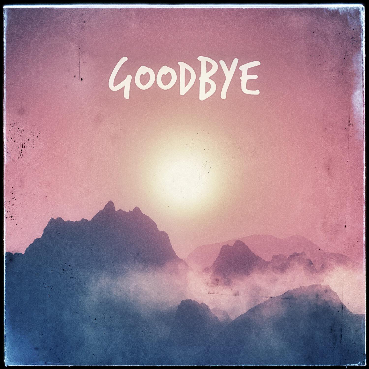 Релиз Goodbye