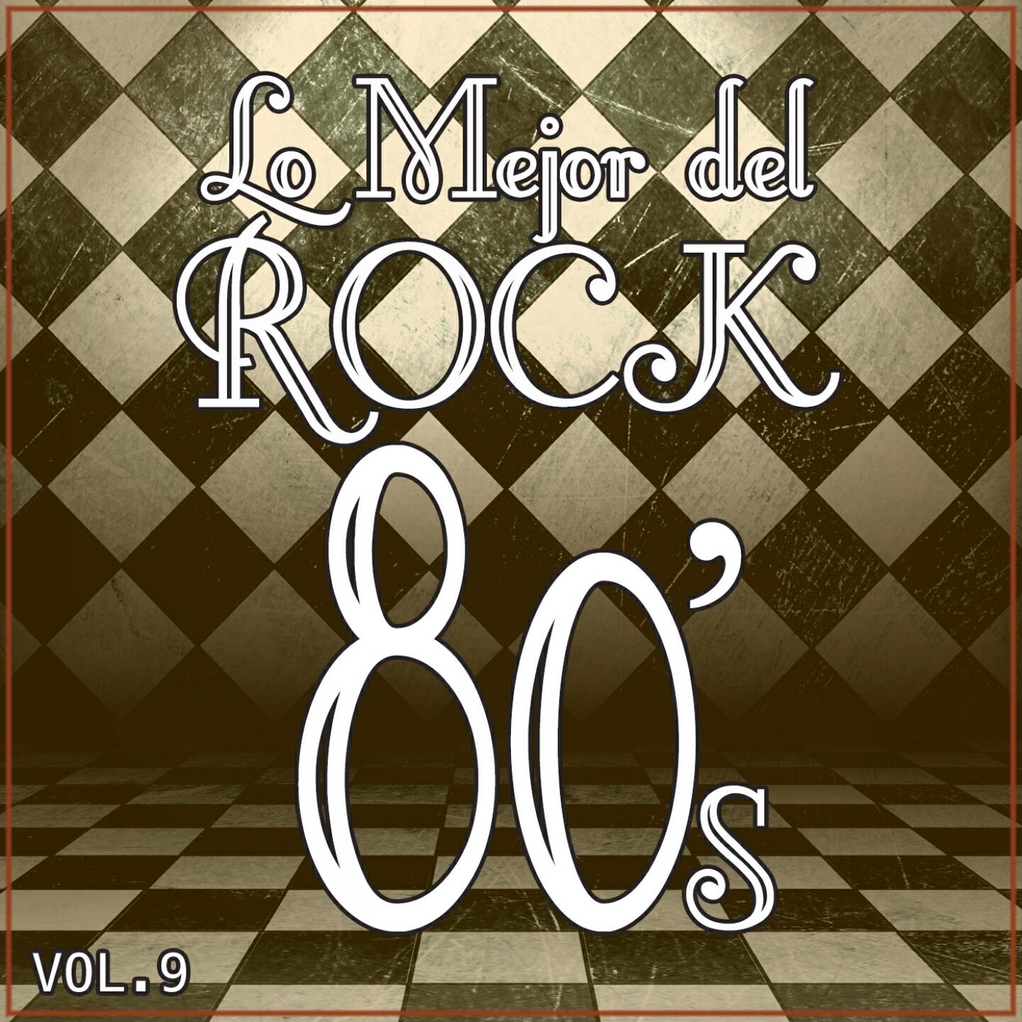 Релиз Lo Mejor del Rock de los 80: Vol. 9