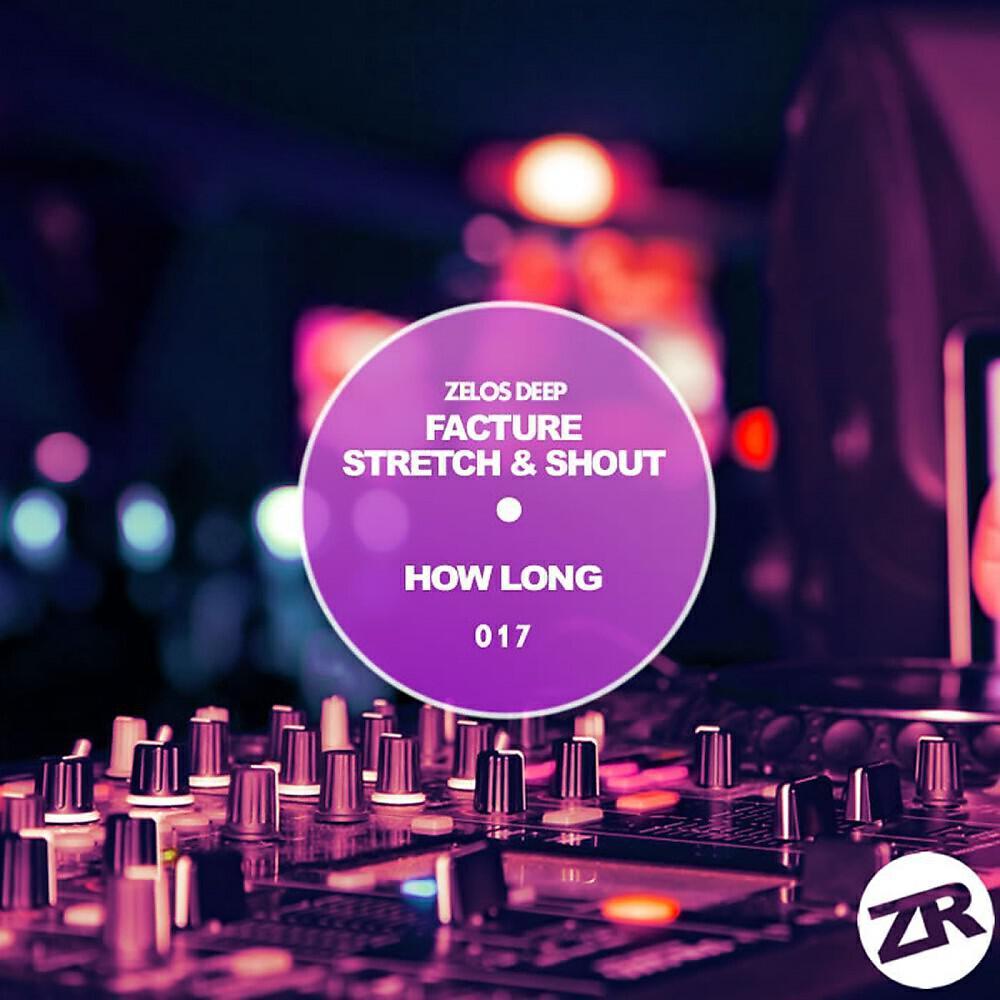 Facture & Stretch & Shout