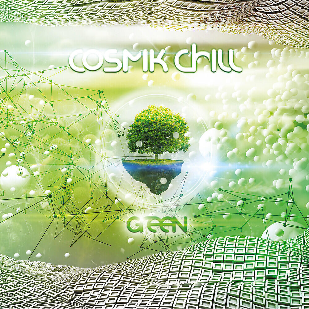 Релиз Cosmik Chill "Green"