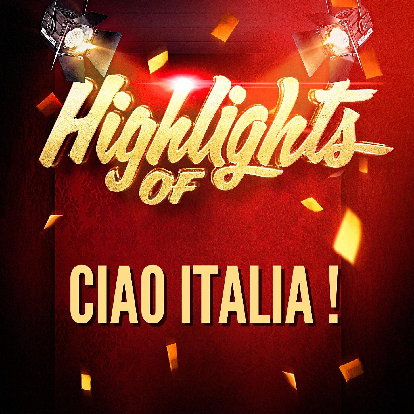 Релиз Highlights of Ciao Italia !