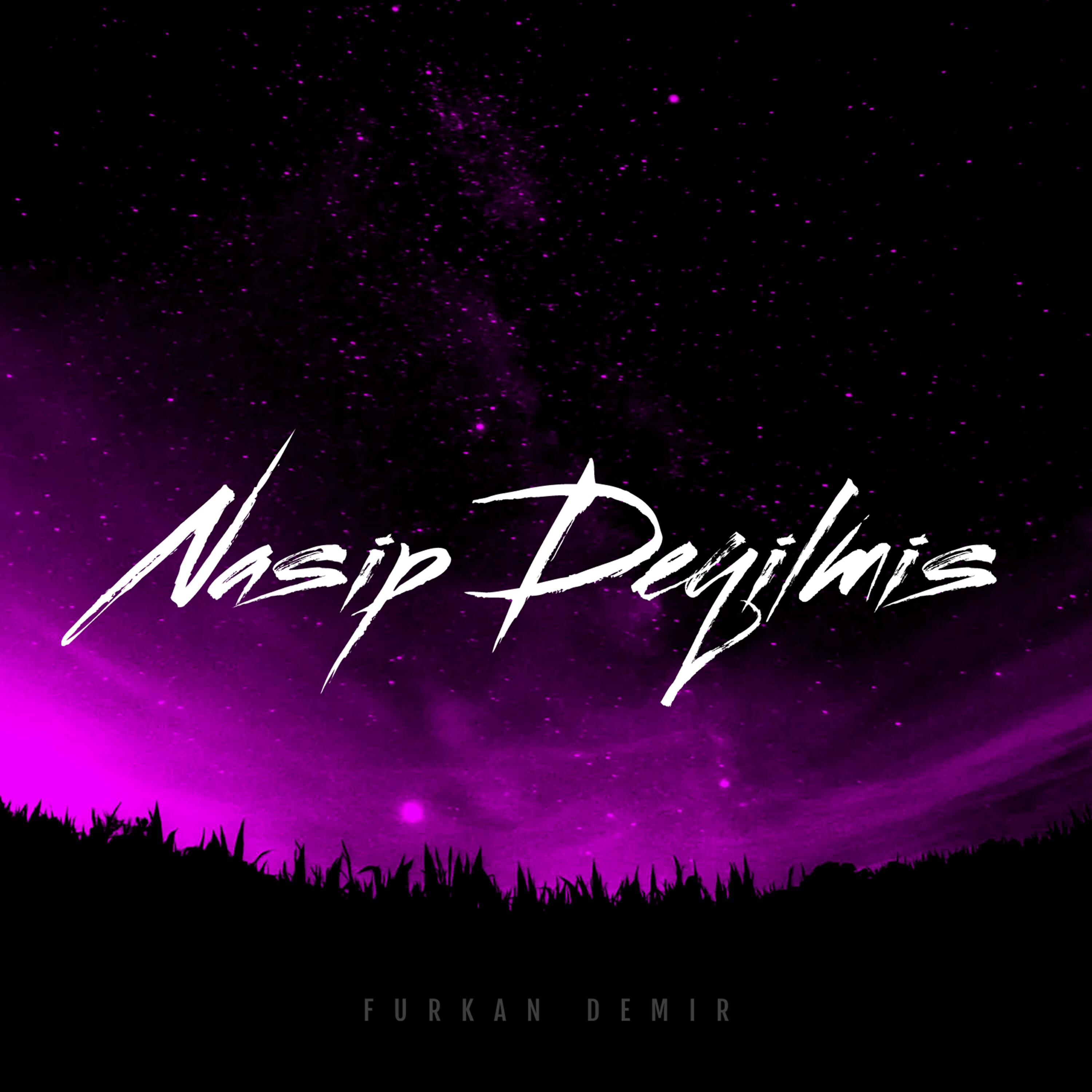 Релиз Nasip Değilmiş