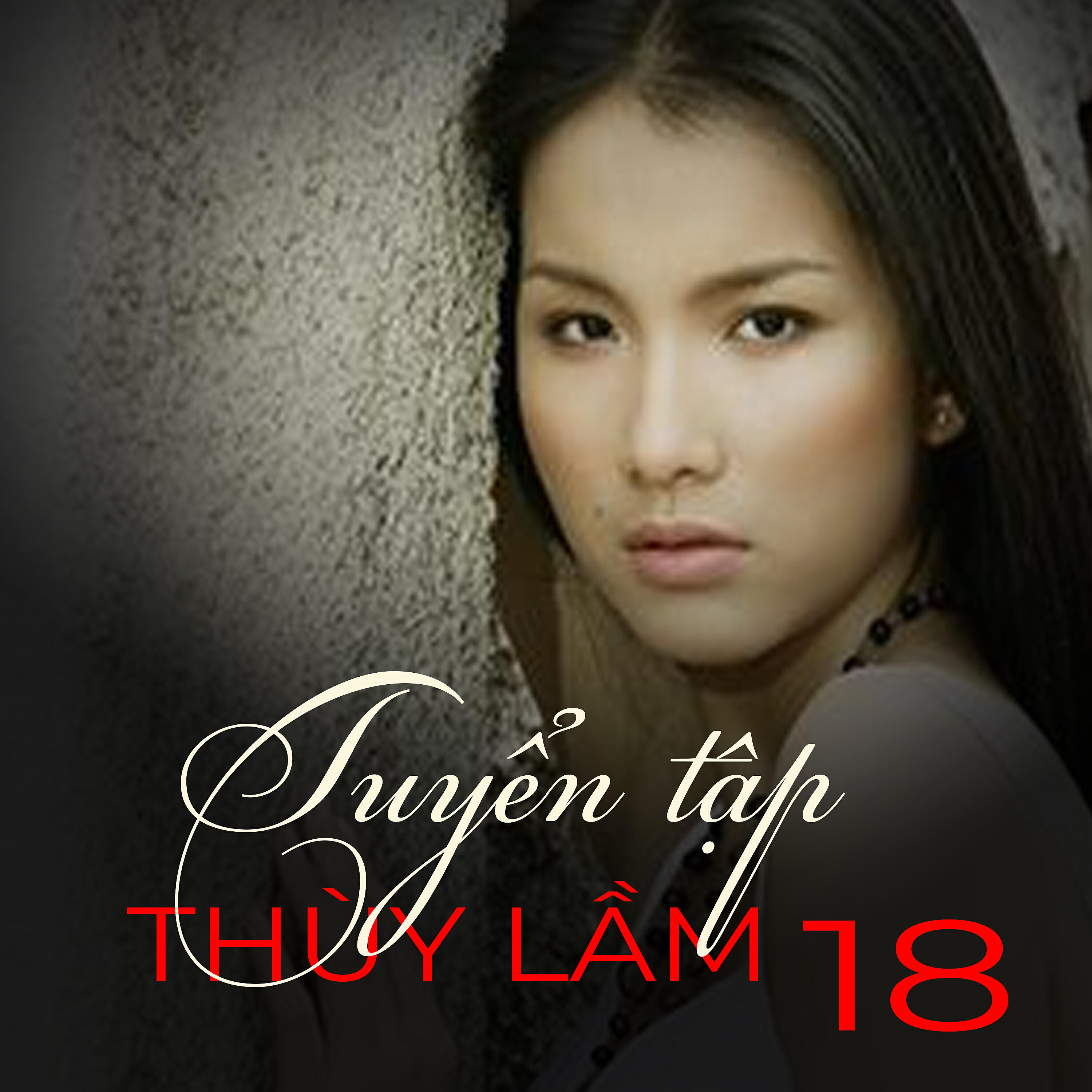 Релиз Tuyển tập Thùy Lâm 18