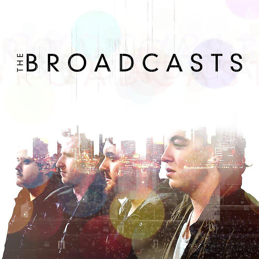 Релиз The Broadcasts