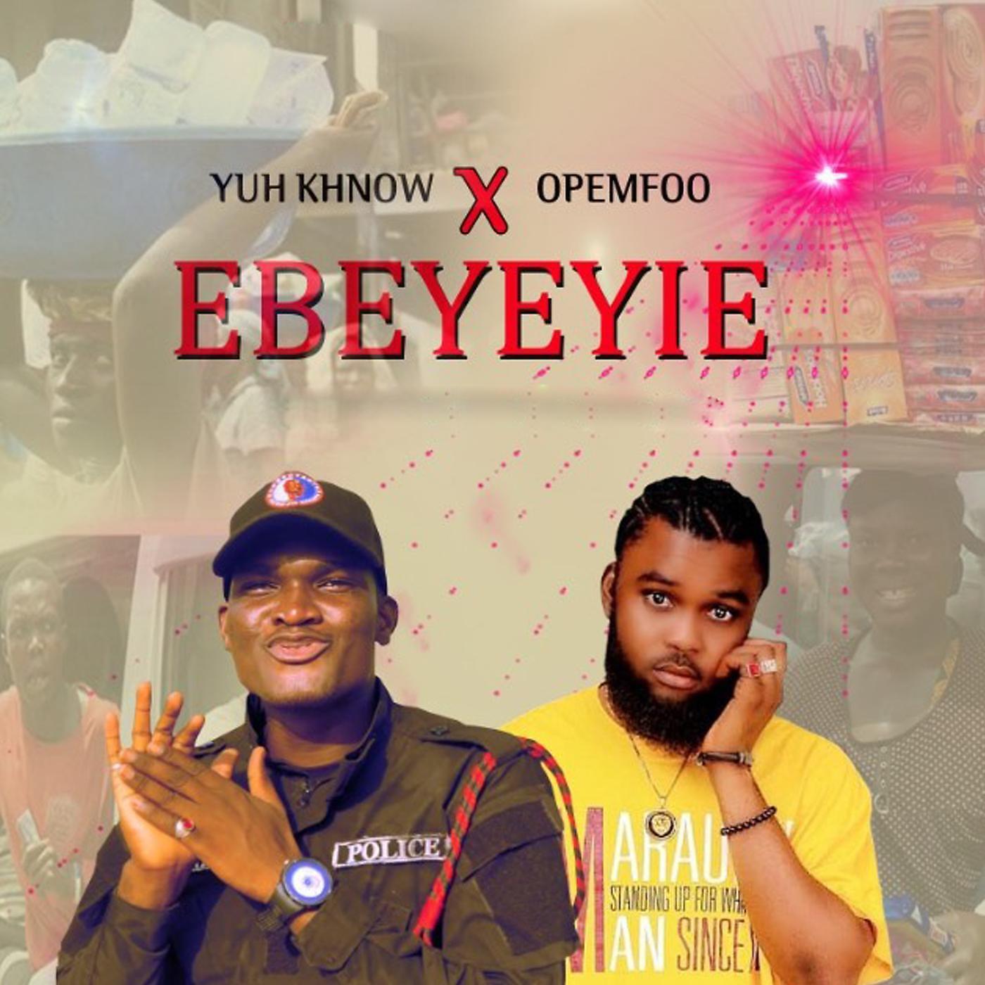 Релиз Ebeyeyie (feat. Opemfoo)