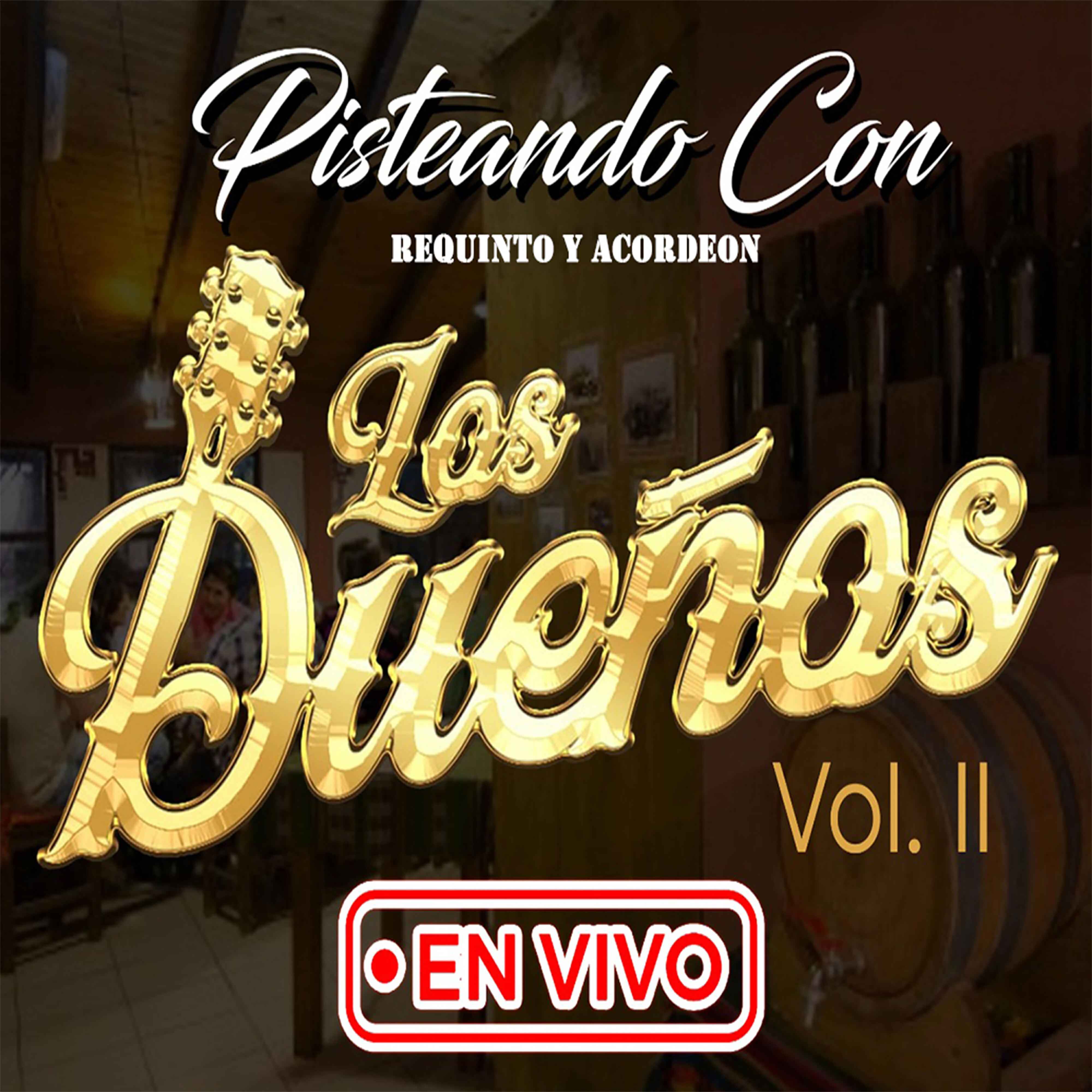 Релиз Pisteando con los Dueños, Vol. 2 (En Vivo)