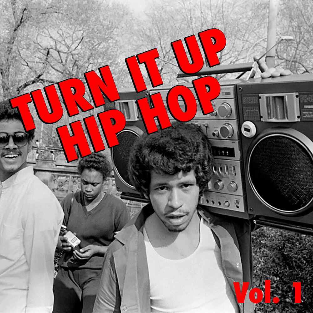 Релиз Turn it Up Hip Hop, vol. 1