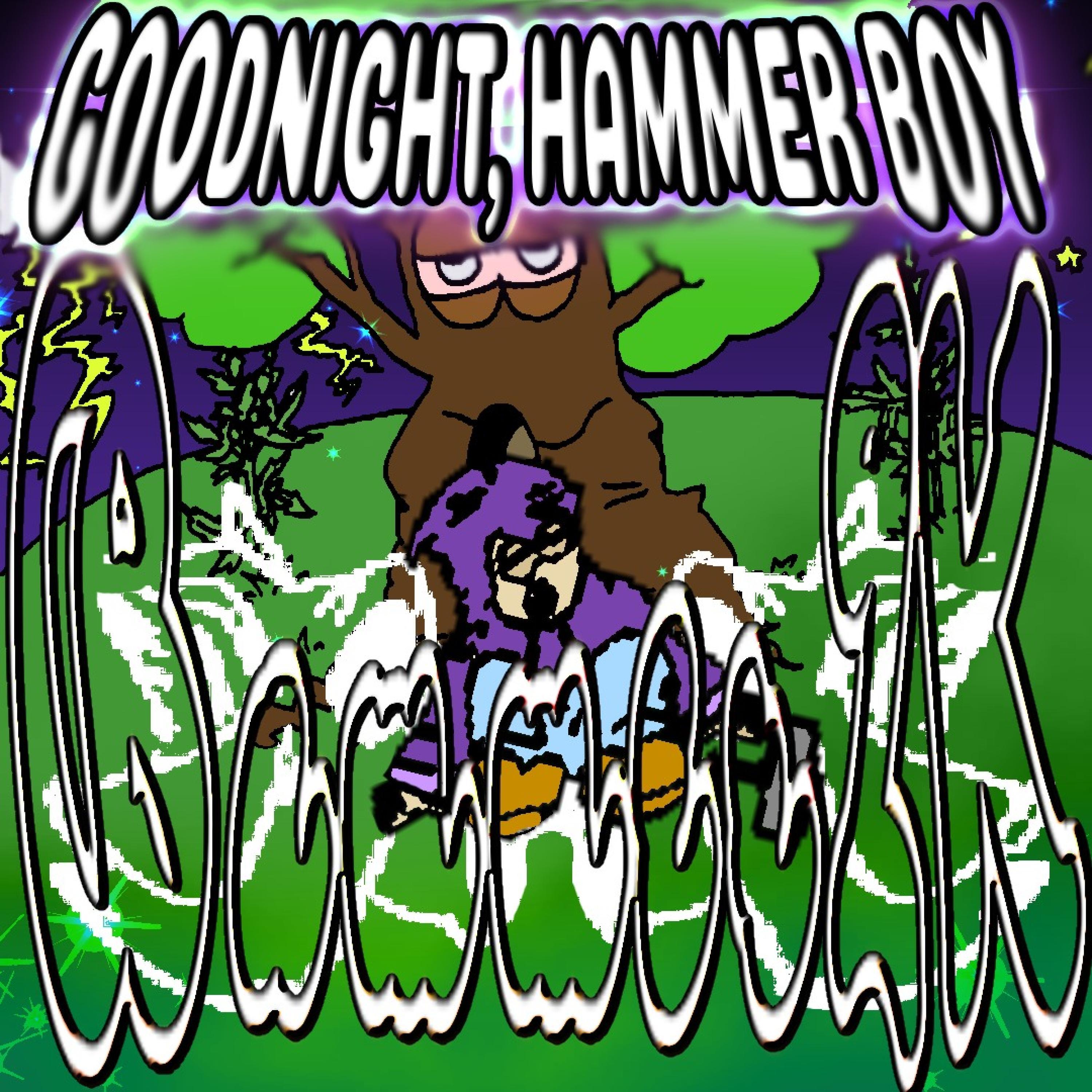 Релиз GOODNIGHT, HAMMER BOY