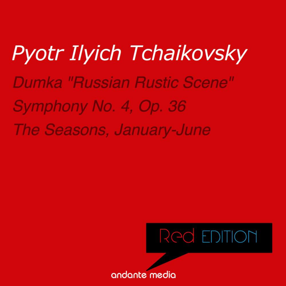 Релиз Red Edition - Tchaikovsky: Symphony No. 4, Op. 36 & The Seasons, Op. 37a